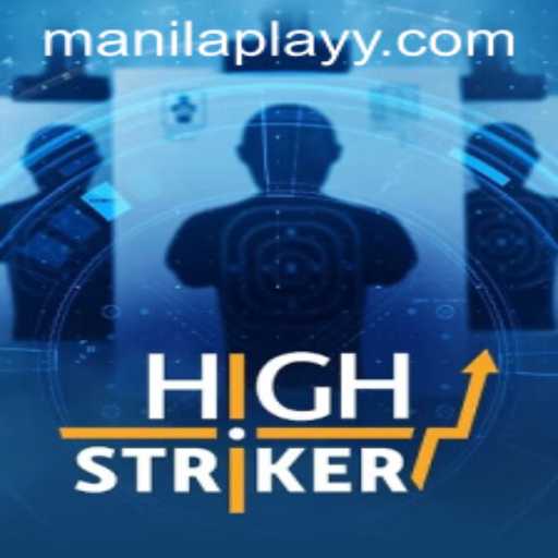 HighStriker: A Dive into ManilaPlay's Thrilling New Game