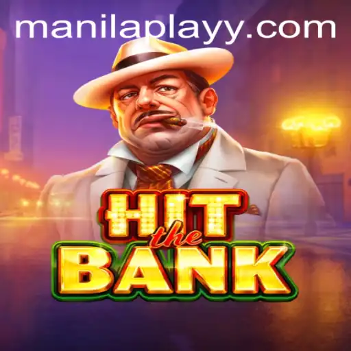 Discovering the Thrills of HitTheBank: A Deep Dive into ManilaPlay's Latest Sensation