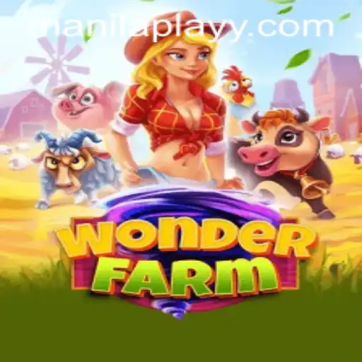 Exploring WonderFarm: The Latest Sensation from ManilaPlay